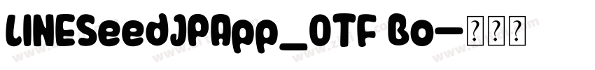 LINESeedJPApp_OTF Bo字体转换